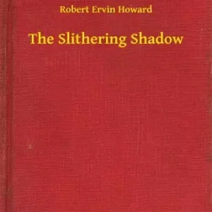 The Slithering Shadow Vedd meg most