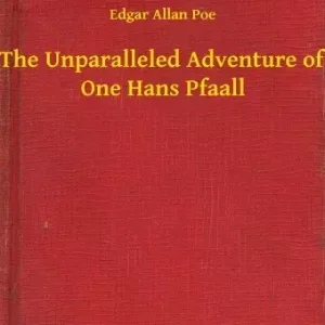 Akció The Unparalleled Adventure of One Hans Pfaall