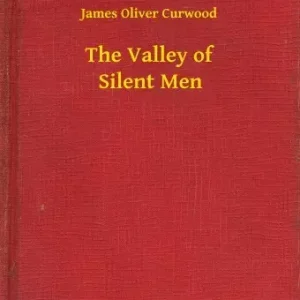 Szuper akció The Valley of Silent Men