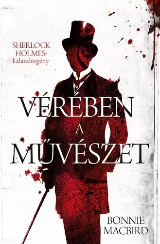 Vérében a művészet - Sherlock Holmes-kalandregény Azonnal elérhető