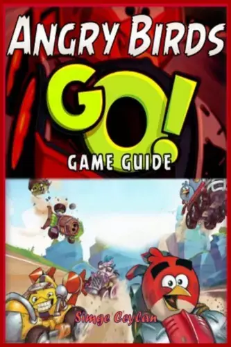 Angry Birds GO! Game Guide Vedd meg online