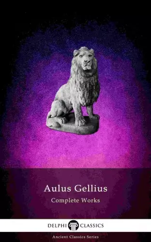 Alacsony ár Delphi Complete Works of Aulus Gellius - 'The Attic Nights' (Illustrated)