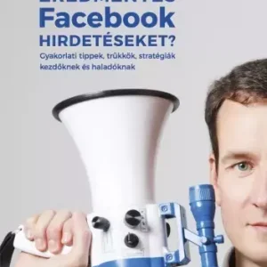 Gyors szállítás Hogyan készíts eredményes Facebook hirdetéseket?