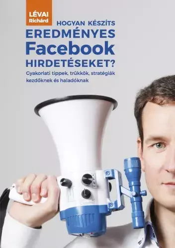 Gyors szállítás Hogyan készíts eredményes Facebook hirdetéseket?