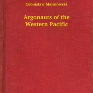 Argonauts of the Western Pacific Legkelendőbb