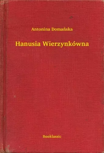 Azonnali szállítás Hanusia Wierzynkówna