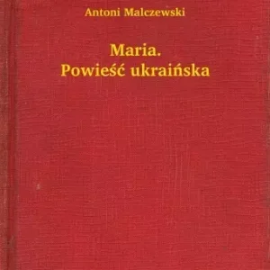 Biztonságos fizetés Maria. Powieść ukraińska