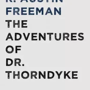 The Adventures of Dr. Thorndyke Bestseller