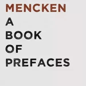 A Book of Prefaces Legkelendőbb