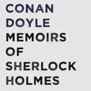 Vásárlói kedvenc Memoirs of Sherlock Holmes