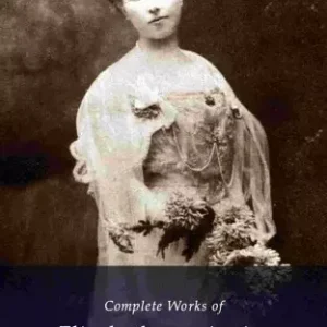 Bestseller Delphi Complete Works of Elizabeth von Arnim (Illustrated)