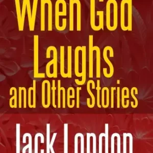 Alacsony ár When God Laughs And Other Stories