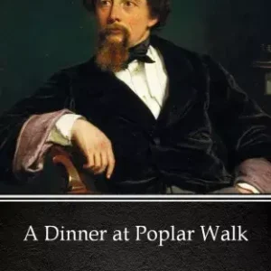 A Dinner at Poplar Walk by Charles Dickens (Illustrated) Akció