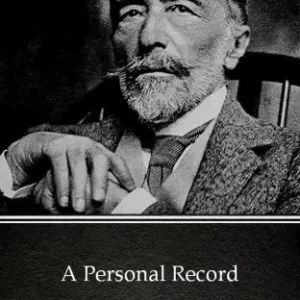 A Personal Record by Joseph Conrad (Illustrated) Biztonságos vásárlás