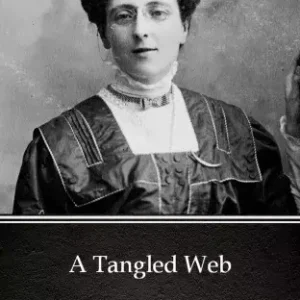 A Tangled Web by L. M. Montgomery (Illustrated) Prémium