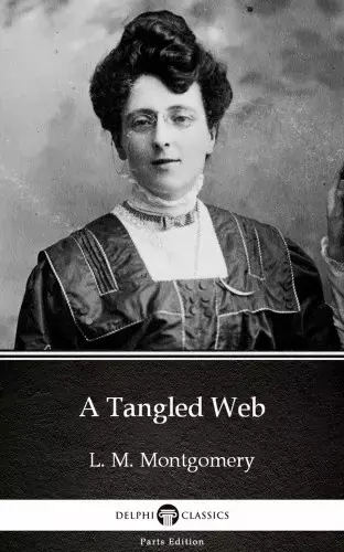 A Tangled Web by L. M. Montgomery (Illustrated) Prémium