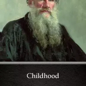 Childhood by Leo Tolstoy (Illustrated) Kedvezmény