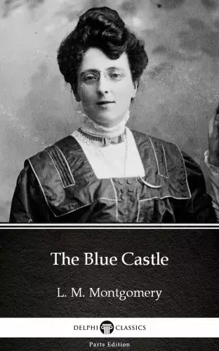 The Blue Castle by L. M. Montgomery (Illustrated) Akciós ár