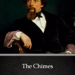 The Chimes by Charles Dickens (Illustrated) Szezonális akció