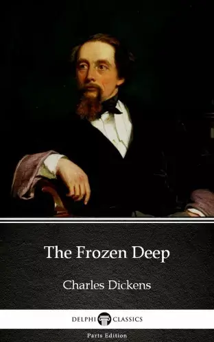 Vedd meg online The Frozen Deep by Charles Dickens (Illustrated)