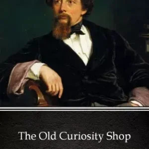 Biztonságos fizetés The Old Curiosity Shop by Charles Dickens (Illustrated)