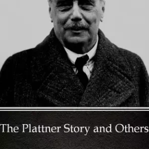 The Plattner Story and Others by H. G. Wells (Illustrated) Korlátozott ajánlat