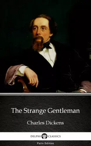The Strange Gentleman by Charles Dickens (Illustrated) Szuper akció