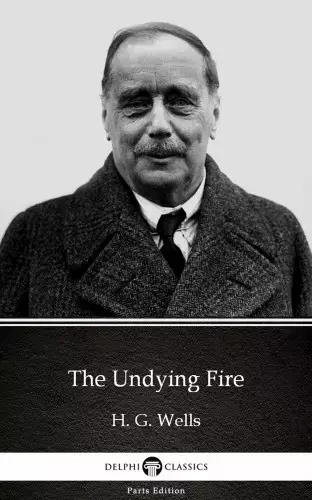 The Undying Fire by H. G. Wells (Illustrated) Szuper akció