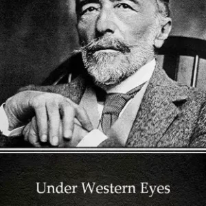 Under Western Eyes by Joseph Conrad (Illustrated) Bestseller
