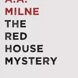 The Red House Mystery Vedd meg most
