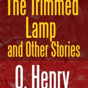 The Trimmed Lamp and Other Stories Azonnali szállítás