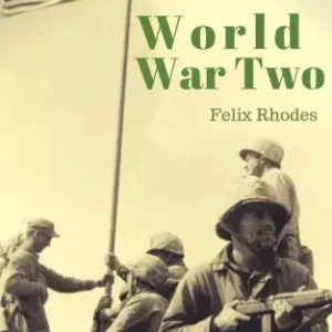 The Clever Teens’ Guide to World War Two Exkluzív ajánlat