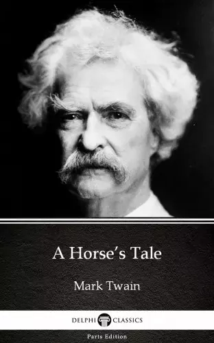 A Horse’s Tale by Mark Twain (Illustrated) Legkelendőbb
