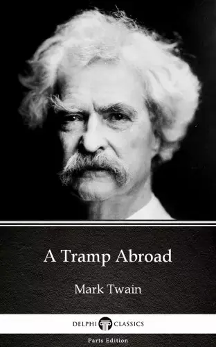 A Tramp Abroad by Mark Twain (Illustrated) Korlátozott ajánlat