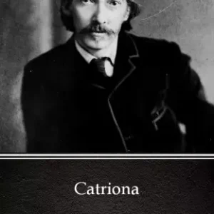 Alacsony ár Catriona by Robert Louis Stevenson (Illustrated)