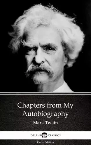 Chapters from My Autobiography by Mark Twain (Illustrated) Árengedmény