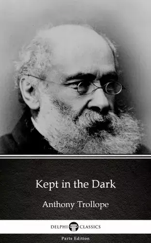 Biztonságos fizetés Kept in the Dark by Anthony Trollope (Illustrated)