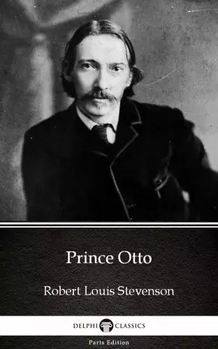 Szuper akció Prince Otto by Robert Louis Stevenson (Illustrated)