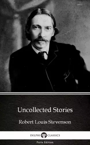 Uncollected Stories by Robert Louis Stevenson (Illustrated) Vedd meg most