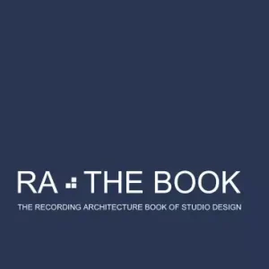 Végkiárusítás RA The Book Vol 1 - The Recording Architecture Book of Studio Design