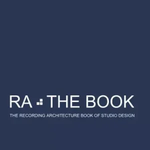 Szuper akció RA The Book Vol 3 - The Recording Architecture Book of Studio Design