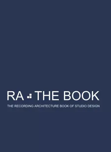 Szuper akció RA The Book Vol 3 - The Recording Architecture Book of Studio Design