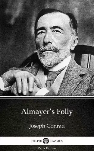 Almayer’s Folly by Joseph Conrad (Illustrated) Gyors szállítás