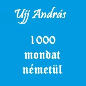 1000 mondat németül Kiárusítás