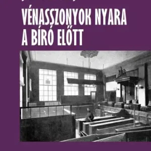 Vénasszonyok nyara. Bíró előtt Olcsóbb