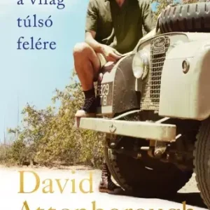 Rendeld meg most Utazások a világ túlsó felére