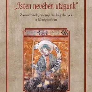 „Isten nevében utazunk" Vedd meg online