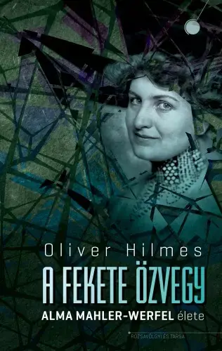 A fekete özvegy - Alma Mahler-Werfel élete Biztonságos fizetés