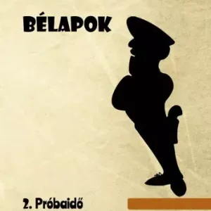 Végkiárusítás Bélapok 2. próbaidő