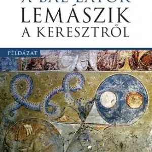 A bal lator lemászik a keresztről Azonnal elérhető